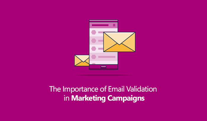 The Importance of Email Validation in Marketing Campaigns